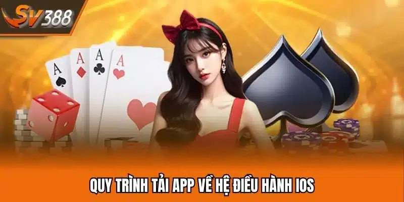Tải App Sv388 - Trải Nghiệm Mượt Mà Tại Phiên Bản Di Động 2 Tải ứng dụng thông qua hệ điều hành IOS đơn giản