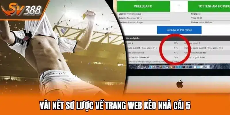 Vài nét sơ lược về trang web kèo nhà cái 5